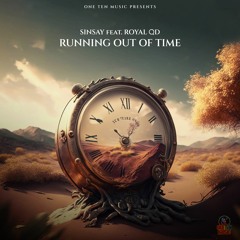 SINSAY Ft Royal QD - Running Out Of Time