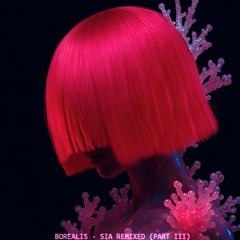 Borealis Presents: SIA Remixed Part III  ||Afro House Set  || Unstoppable Titanium || 2025