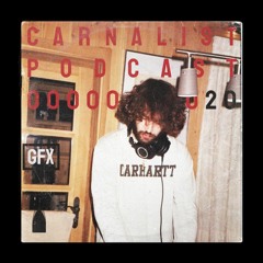 Carnalist Podcast Series #20 | GFX