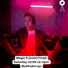 Magic 8 Episode 118 - Grand Finale