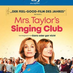 Mediencheck: Kinofilm „Mrs. Taylor's Singing Club“