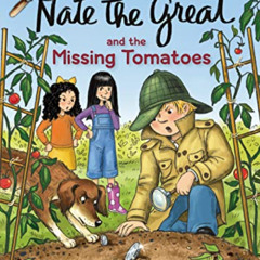 free EPUB 🖍️ Nate the Great and the Missing Tomatoes by  Andrew Sharmat,Olga Ivanov,