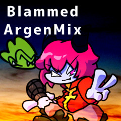 Blammed(Argen Mix)