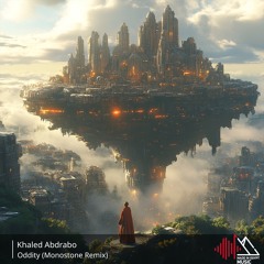 Khaled Abdrabo - Oddity (Monostone Remix)