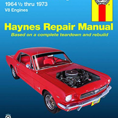 [READ] EBOOK 💝 Ford Mustang, Mach 1, GT, Shelby, & Boss V-8 (64-73) Haynes Repair Ma