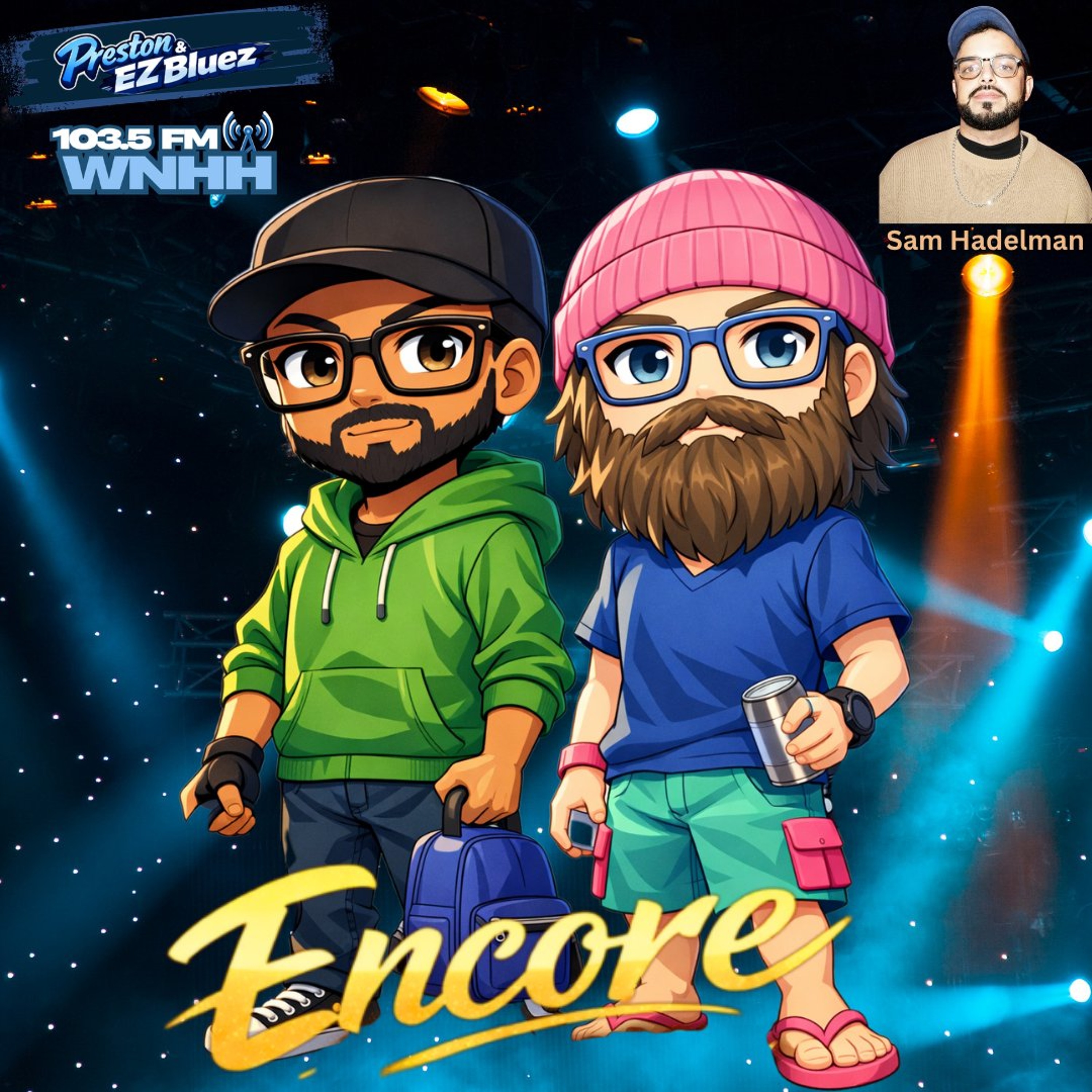 Preston & EZ BlueZ: Sam Hadelman (Encore) episode artwork