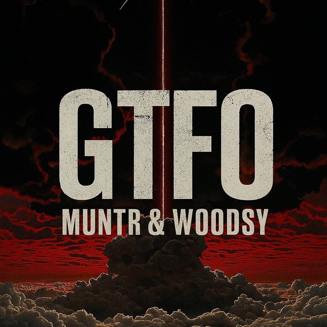 Stream MUNTR & WOODSY - GTFO [FREE DL] by Muntr & Woodsy | Listen ...