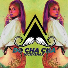 NickySnax - Do Cha Cha (Original Mix) [MUSTACHE CREW]