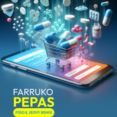 Farruko - Pepas (P3SO & Jeovy Remix)