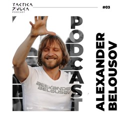 Taktika Zvuka Podcast #03 - Alexander Belousov