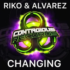 Riko & Alvarez - Changing (OUT NOW)