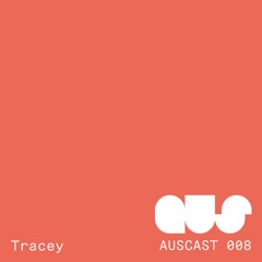 AUSCAST008 - TRACEY