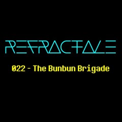 022 - The Bunbun Brigade