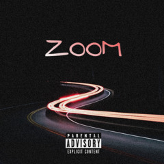 Zoom (prod. KJ Run It Up x Travik)
