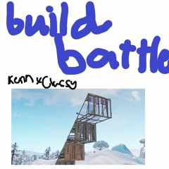 Build Battle (ft txtures) prod me