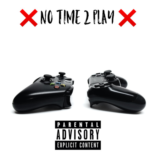 No Time 2 Play (feat. NDZ & RDM Gang)