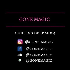 GONE MAGIC - CHILLING DEEP MIX #4 ( WORKOUT / PARTY / RAVE / HOUSE)