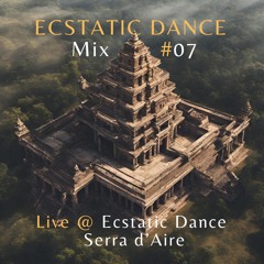 Ecstatic Dance #07 ⚛ "Sweet November" Mix 2023 (1h40) ⚛ Live @ Ecstatic Dance Serra d'Aire