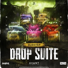 Avant Dubstep Drop Suite (OFFICIAL SAMPLE PACK DEMO)
