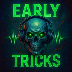 Early!Tricks!!