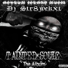 TAINTED SOULZ ( THE ALBUM ) [ FULL TAPE ] 2k24