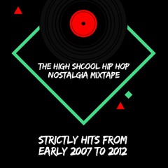 The High School Hip Hop Nostalgia Mixtape