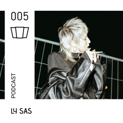 Smolna Podcast | 005 | LY SAS