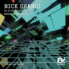 Nick Shangi - Live Stream Mix_Bkfreaks Radio (16.10.2021)