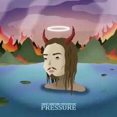 Pressure - Today Sometime Prod. Godvillain