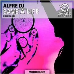 Alfre DJ - Save A Life