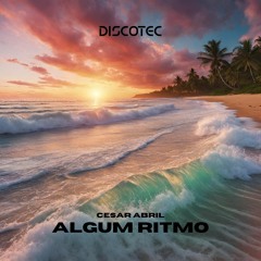 Jovem Dionisio, Gilsons - Algum Ritmo (Cesar Abril Edit) FREE DOWNLOAD