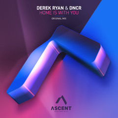 Derek Ryan, DNCR - Home Is With You