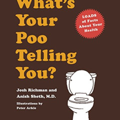 [ACCESS] EBOOK 📤 What's Your Poo Telling You?: (Funny Bathroom Books, Health Books,