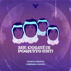 Franco Musachi, Constanza Pucheta - Me Colgue Un Poquito (EDIT) FREEDOWNLOAD