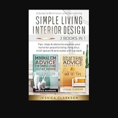 ebook read pdf ✨ Simple Living Interior Design (2 in 1): A Guide to Minimalism and Decluttering; t