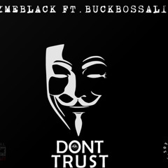 DontTrust ft. Buckbossalinni