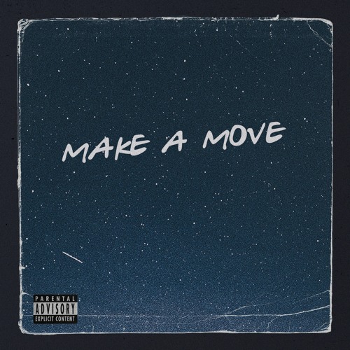 MAKE A MOVE