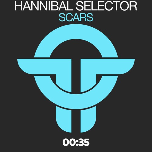 Hannibal Selector -  Scars (Original Mix) Twists Of Time RELEASED 26.02.21