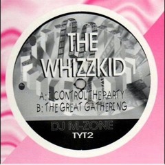 The Whizzkid - The Great Gathering TYT002