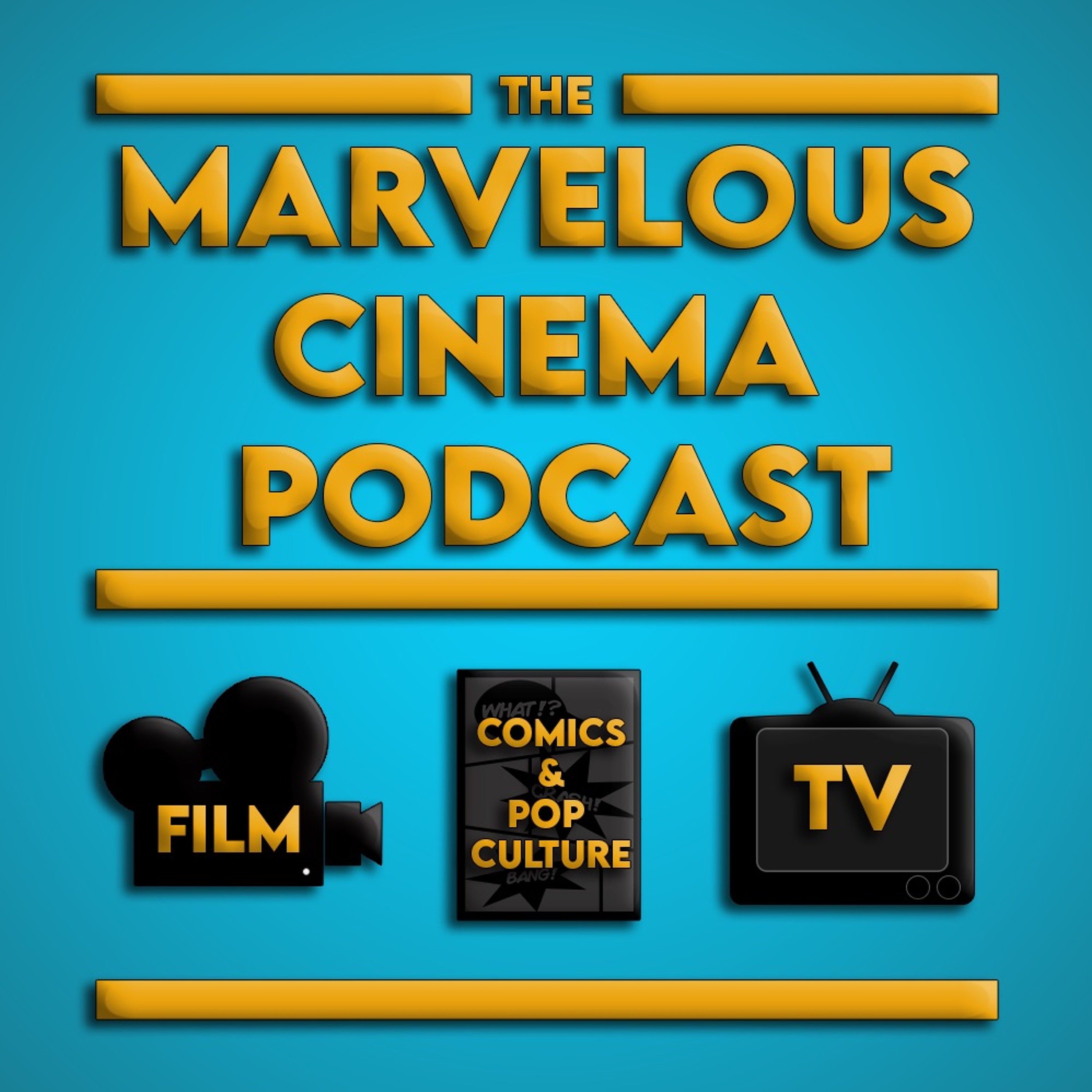 The MARVELOUS Cinema Podcast