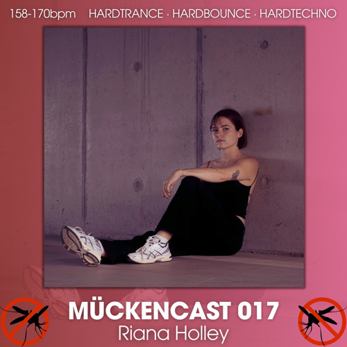 MÜCKENCAST 017 - Riana Holley