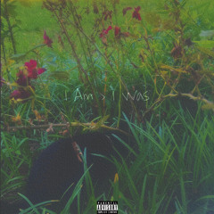 I AM [p. by Kuze x SaintJay x Ilykirai]