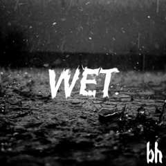 WET - (Original Mix)