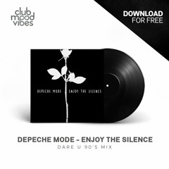 FREE DOWNLOAD: Depeche Mode - Enjoy The Silence (Dare U 90's Mix) [CMVF040]