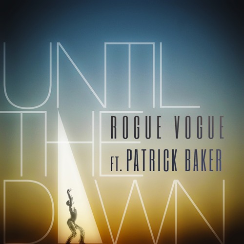 Until the Dawn (Bronx Remix) [feat. Patrick Baker]