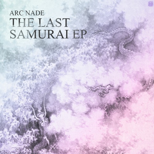 Arc Nade - The Last Samurai