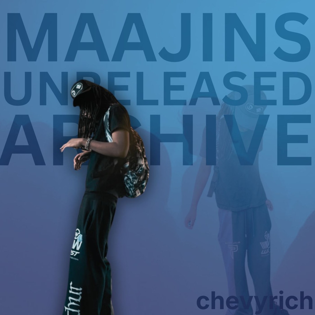 Maajins The Rapper Stream chevyrich | Listen to Maajins Unreleased Archive playlist online ...