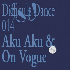 DD 014: Aku Aku & On Vogue