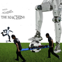 Balls Against The Machine - Long Time Bong Man