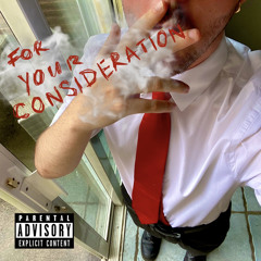FOR YOUR CONSIDERATION